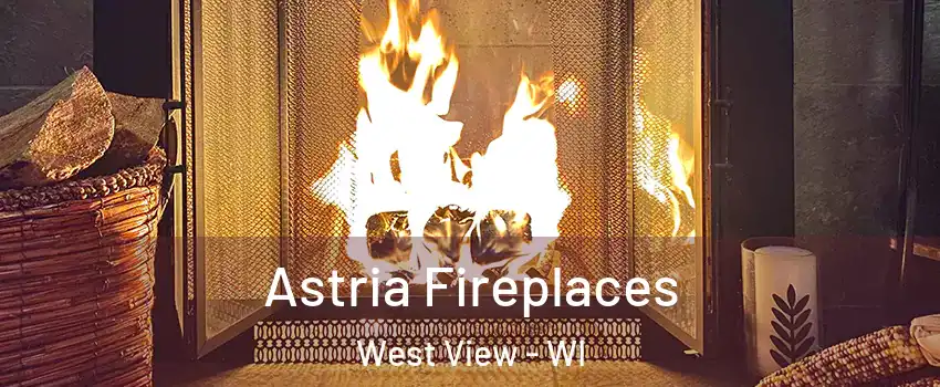 Astria Fireplaces West View - WI