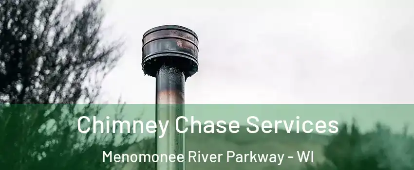 Chimney Chase Services Menomonee River Parkway - WI