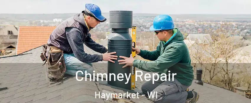 Chimney Repair Haymarket - WI