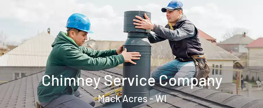 Chimney Service Company Mack Acres - WI