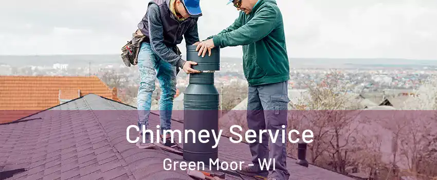 Chimney Service Green Moor - WI