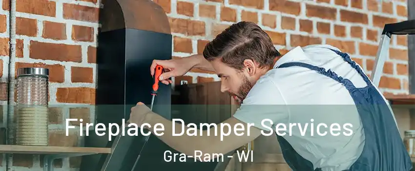 Fireplace Damper Services Gra-Ram - WI
