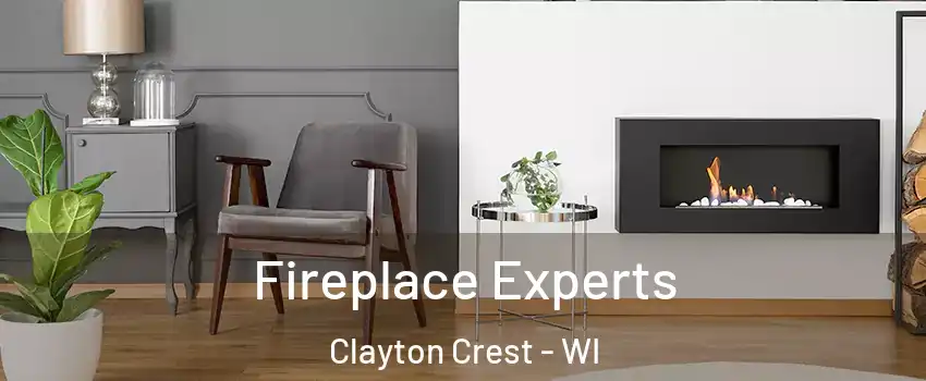 Fireplace Experts Clayton Crest - WI