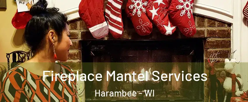 Fireplace Mantel Services Harambee - WI