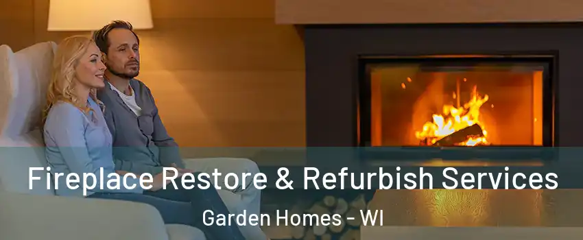 Fireplace Restore & Refurbish Services Garden Homes - WI