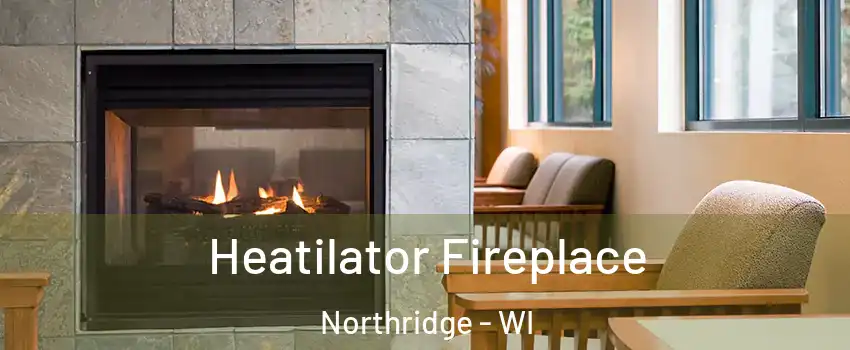 Heatilator Fireplace Northridge - WI