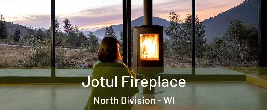 Jotul Fireplace North Division - WI