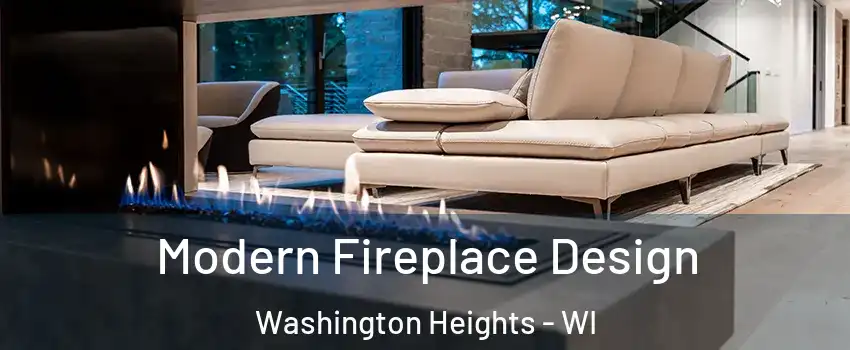 Modern Fireplace Design Washington Heights - WI
