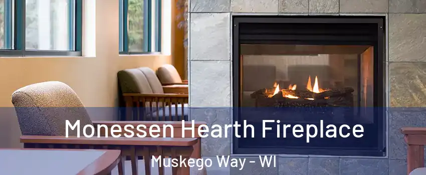Monessen Hearth Fireplace Muskego Way - WI