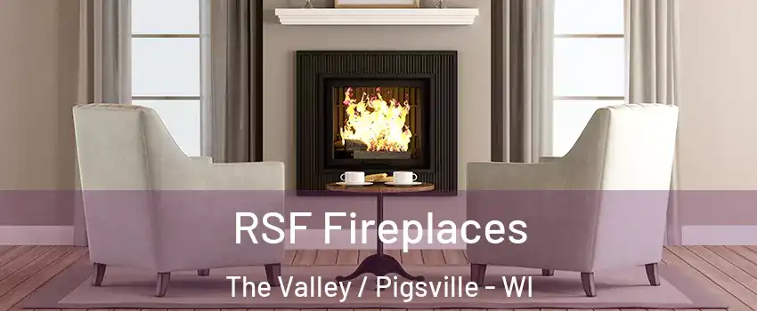 RSF Fireplaces The Valley / Pigsville - WI