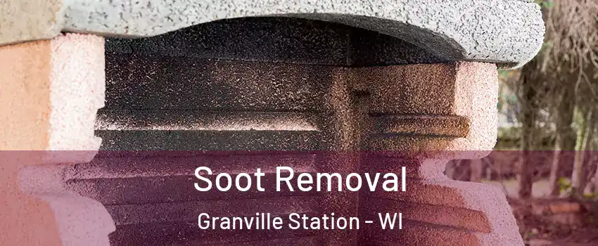 Soot Removal Granville Station - WI