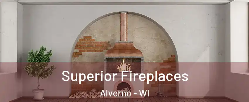Superior Fireplaces Alverno - WI